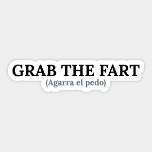 Spanglish: Grab the fart Sticker